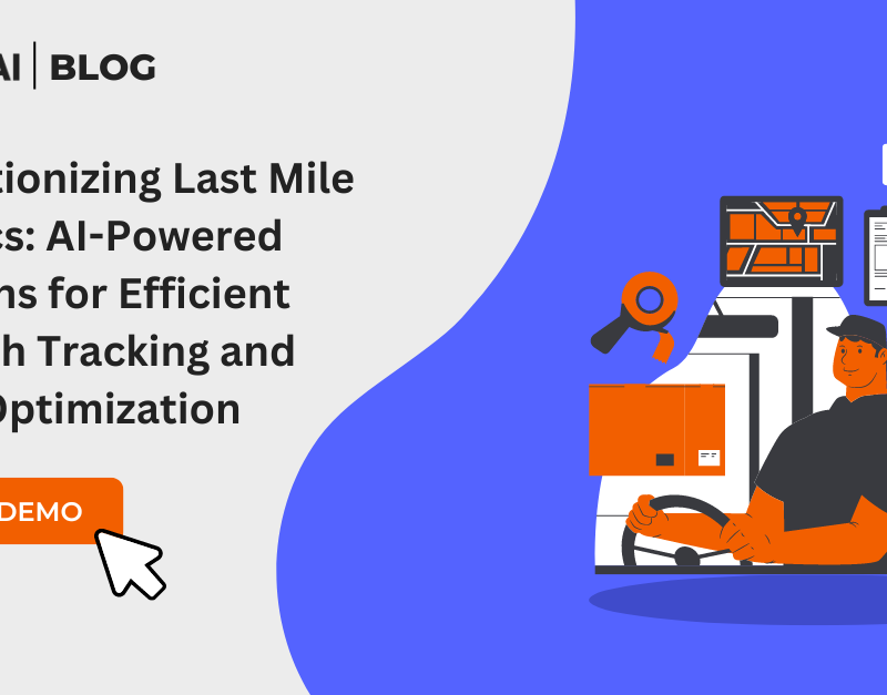 Revolutionizing Last Mile Logistics