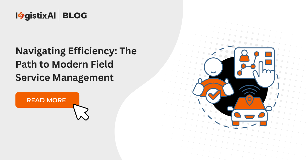 Navigating Efficiency: The Path to Modern Field Service Management