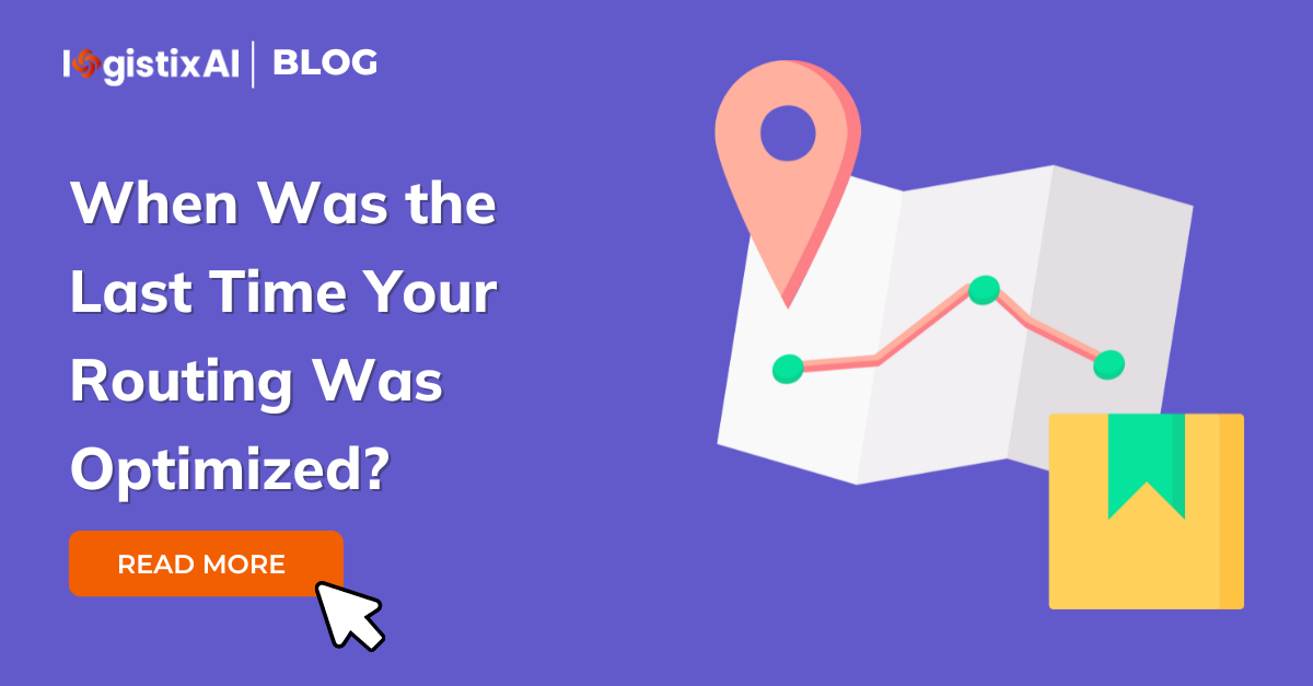 When Was the Last Time Your Routing Was Optimized?