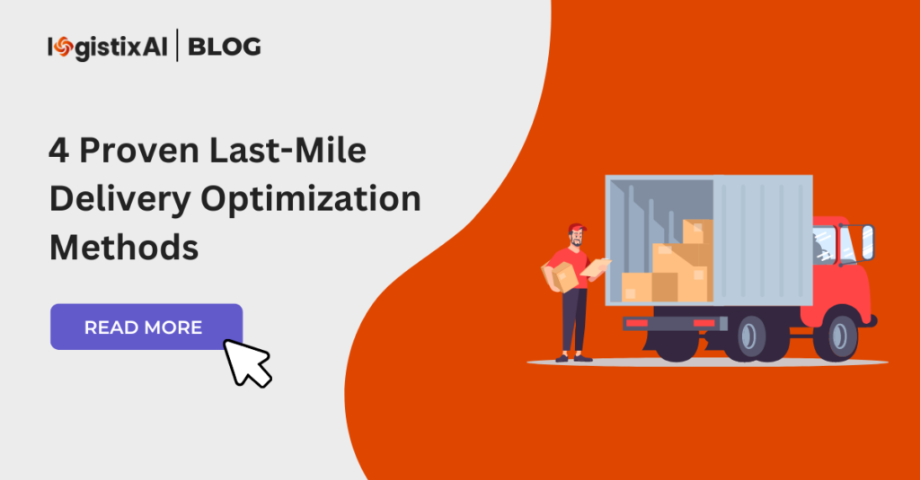 Four Proven Last-Mile Delivery Optimization Methods