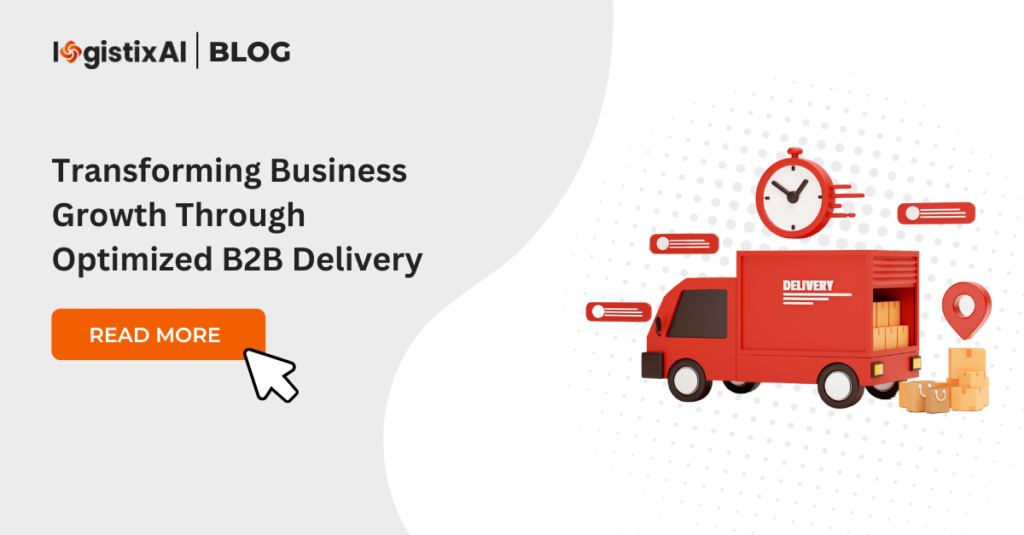 Transforming Business Growth Through Optimized B2B Delivery